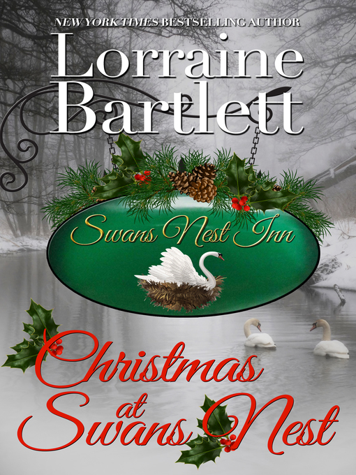 Title details for Christmas At Swans Nest by Lorraine Bartlett - Available